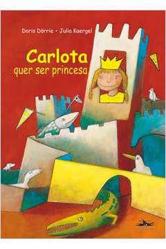 Carlota Quer Ser Princesa