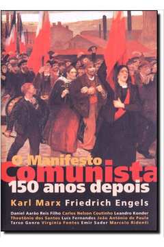 Manifesto Comunista 150 Anos Depois