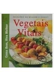 Vegetais Vitais - Coma bem Viva Melhor
