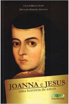 Joanna E Jesus Uma Historia De Amor