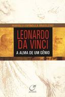 Leonardo da Vinci a Alma de um Gênio