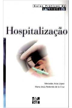 Guias Práticos de Enfermagem: Hospitalização