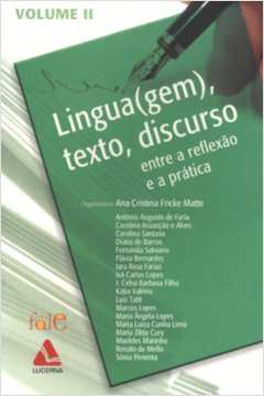 Lingua(gem), Texto, Discurso - Entre a Reflexão e a Prática Vol. 2
