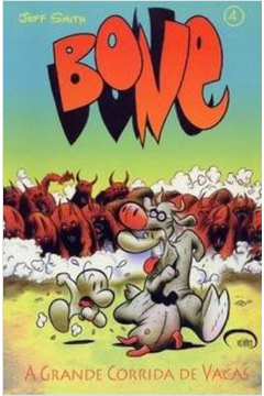Bone Vol. 4 - a Grande Corrida de Vacas
