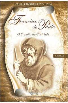 Francisco de Paula - o Eremita da Caridade