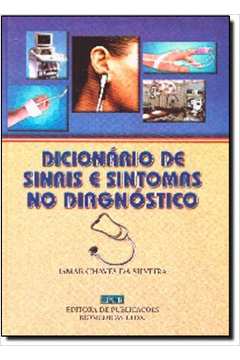 DICIONARIO DE SINAIS E SINTOMAS NO DIAGNOSTICO