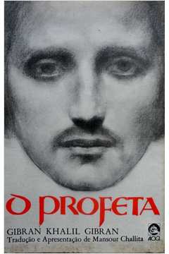 Livro: O Profeta - Gibran Khalil Gibran | Estante Virtual