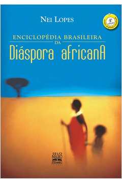 Enciclopedia Brasileira Da Diaspora Africana