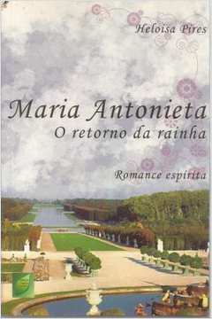 Maria Antonieta- o Retorno da Rainha