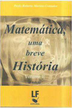 Matemática, Uma Breve História Volume II