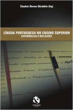 Língua Portuguesa no Ensino Superior - Experiências e Reflexões