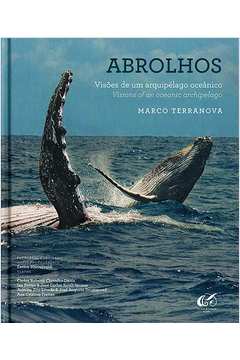 Abrolhos - Visoes de um Arquipelago Oceanico