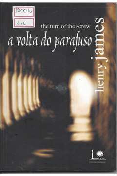 The Turn of the Screw - a Volta do Parafuso