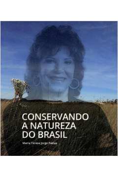 Conservando a Natureza do Brasil