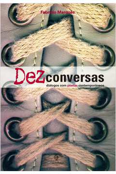Dez Conversas - Dialogos Com Poetas Contemporaneos
