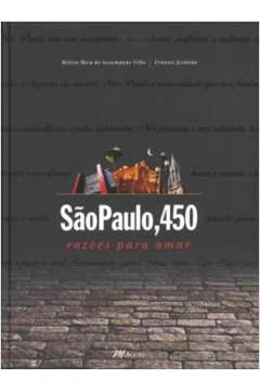 São Paulo 450 Razões para Amar