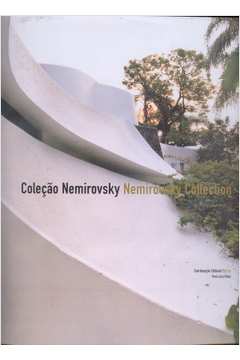 Coleçao Nemirovsky / Nemirovsky Collection