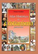 Atlas Historico Do Cristianismo Para Jovens