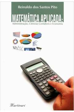 Matematica Aplicada: Administração, Ciências Contábeis e Economia