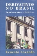 Derivativos no Brasil: Fundamentos e Prática