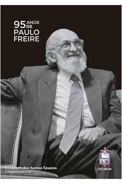 95 Anos De Paulo Freire