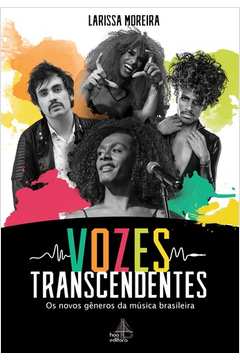 Vozes transcendentes: Os novos gêneros na música brasileira