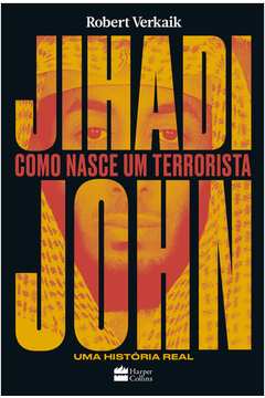 Jihadi  John Como  Nasce  um Terrorista