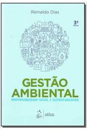 Gestão Ambiental: Responsabilidade Social e Sustentabilidade