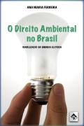 O Direito Ambiental no Brasil