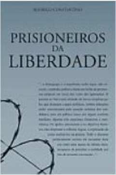 Prisioneiros da Liberdade