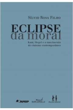 Eclipse da Moral: Kant, Hegel e o Nascimento do Cinismo Contemporâneo