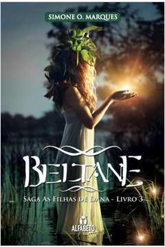 Beltane - Saga as Filhas de Dana Livro 3