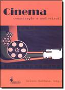 Cinema, Comunicacao E Audiovisual