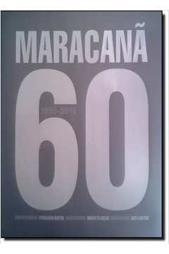 Maracanã 60 Anos - 1950-2010