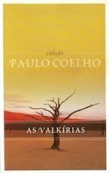 As Valkírias - Coleção Paulo Coelho