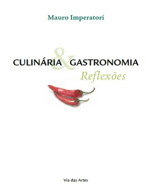 Culinária & Gastronomia - Reflexões