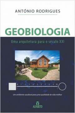 Geobiologia: Uma Arquitetura Para O Seculo Xxi