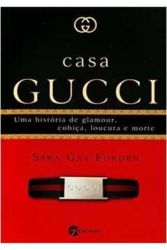 Casa Gucci: uma Historia de Glamour, Cobica, Loucu
