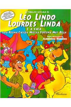 Leo Lindo, Lourdes Linda E A Vaca Joia