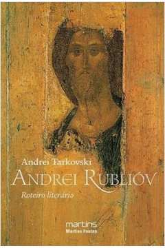 Andrei Rublióv : Roteiro Literário