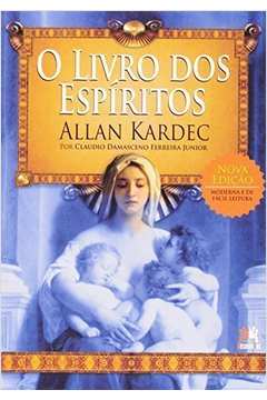 Livro Dos Espiritos, O: Allan Kardec