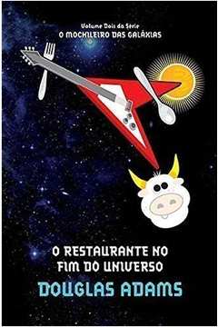 O Restaurante no Fim do Universo - Série o Mochileiro das Galáxias