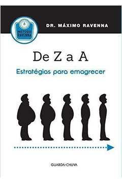 De Z a a - Estratégias para Emagrecer/as Artimanhas da Obesidade