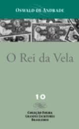 O Rei da Vela - Coleção Folha Grandes Escritores Brasileiros