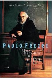 Paulo Freire uma História de Vida