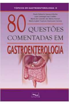 80 Questoes Comentadas Em Gastroenterologia
