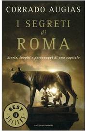 I Segreti Di Roma Storie Luoghi e Personaggi Di una Capitale