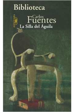 Livro: La Silla del Aguila - Carlos Fuentes | Estante Virtual