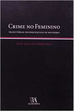 Crime No Feminino - Trajectori