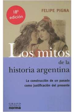 Los Mitos de La Historia Argentina
